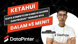 DataPinter - Cara Mengetahui Siapa Kompetitor Kamu di Shopee & Produk Yang Baru di Launching nya