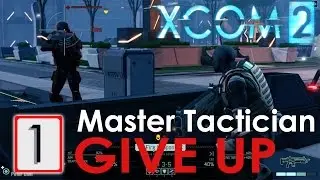 Let's Play XCOM 2 Part 1[Blind] - Legend Of Henry Shade