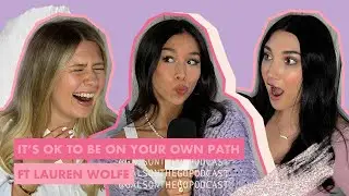 it’s ok to be on your own path ft lauren wolfe