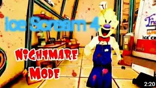 Ice Scream 4 in Nightmare mode Gameplay