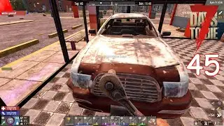 7DTD A19.5 - S9 E45 - Lootrun Autos - HarrysAngel view