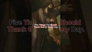 Five things you should thank God for every day. #jesus #viral ￼