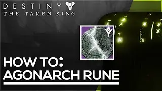 Destiny: How to Charge the Agonarch Rune