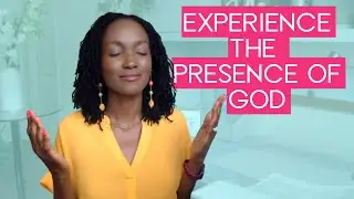 5 Ways to Enter the Presence of God