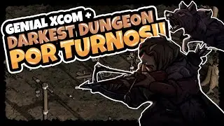 Ilusionado con este Darkest Dungeon + XCOM | Blightstone