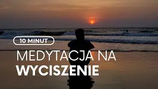 Medytacja na chaos w głowie | Ucieczka z labiryntu myśli (10 minut)