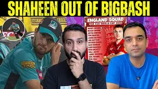 Will Shaheen Play T20i WorldCup? || Eng Announces T20 world Squad ||