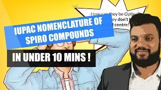 Nomenclature of Spiro Compounds in under 10 minutes!!!
