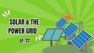 E22. Why Your Solar Panels Might Break Your Neighborhood's Power Grid