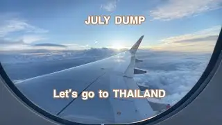JULY DUMP | Diet and Travel vlog, First time in Bangkok, Thailand