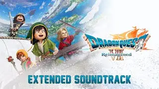 Dragon Quest VII Reimagined OST - Estard Castle Music (6 Minutes Extended)
