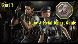 Resident Evil 1 | Part 7, Stone & Metal Object Guide