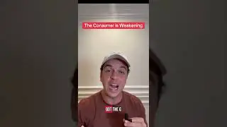 The consumer is rapidly weakening.