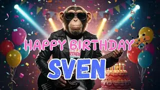 SVEN Happy Birthday Song - Happy Birthday to Sven