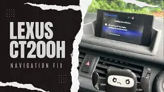 Lexus CT200h Navigation Fix