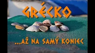 Gr&eacute;cko - krajinou bohov až na jej koniec.