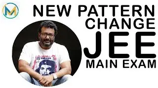 JEE Main 2020 Pattern Changed | New Pattern