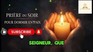Prière du Soir Puissante pour Dormir en Paix | Confie ta Nuit à Dieu