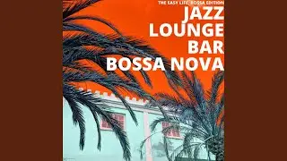 Bossa Lounge Vibes