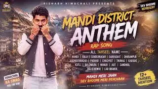 MANDI DISTRICT ANTHEM  || RAP SONG ||2026 @rishabh_himachali 