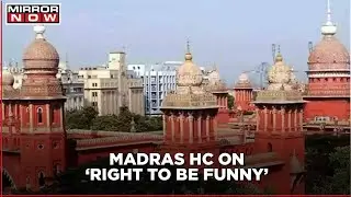 Madras HC's Eye-Opening Observation On 'Right To Be Funny:' Quashes F.I.R Against 62-Year Old