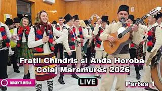 Frații Chindriș & Anda Horoba 🔴 LIVE – Colaj Maramureș 2026 | Partea 1
