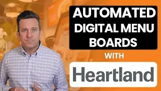 Automated Digital Menu Boards for Heartland Restaurant POS