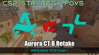 Aurora CT B Retake - Anubis G2R11 | Aurora | IEM Krak&oacute;w 2026 Stage 1 #cs2 #counterstrike2