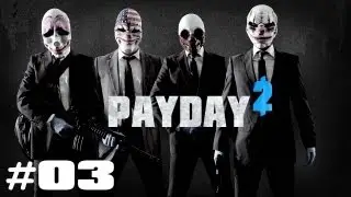 PAYDAY 2 #03 Sie &uuml;berrennen uns, wuahhh! [Together] - PAYDAY 2 Let's Play