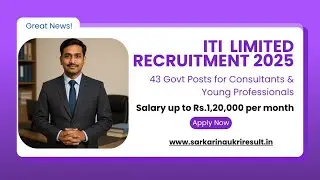 ITI Limited Recruitment 2025 | 43 Govt Jobs | Consultant, Young Professional, Advisor Apply Now