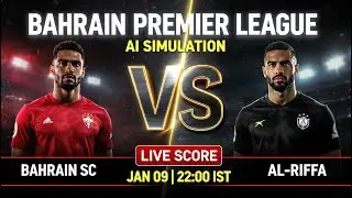 🔴 Bahrain SC vs Al-Riffa | AI Simulation | Live Score | F&uacute;tbolStream360