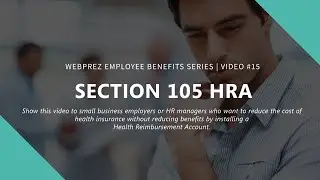 SECTION 105 HRA - Insurance Lead Conversion Video | WebPrez