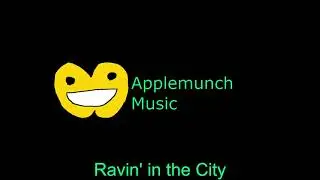 Applemunch Music - Ravin' in the City Remastered