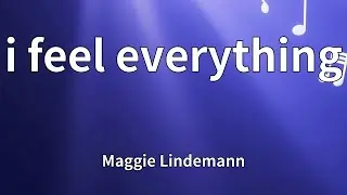 Maggie Lindemann - i feel everything (Lyrics)