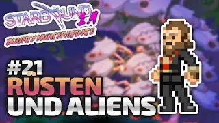 Tolle R&uuml;stung und Aliens? - 21 Starbound 1.4 Bounty Hunter Update