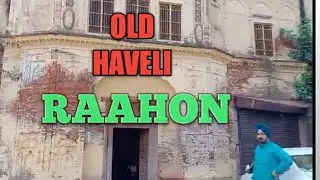 OLD HAVELI RAHON DISTT JALANDHAR NOW NAWANSHEHAR PUNJAB