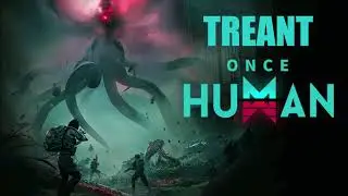 Once Human OST - Treant EXTENDED