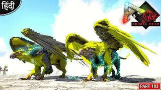 Twin Electric Griffin Taming 😱😍😱 : Primal Fear is Back : ARK: Survival Evolved : Part 183 [ Hindi ]