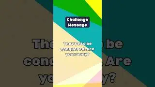 Challenge Message #ConquerFear #RiseToTheChallenge #shorts