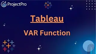 The VAR Function in Tableau: Your Ultimate Guide