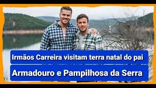 David e Mickael Carreira visitam a terra natal do pai em Armadouro, Pampilhosa da Serra; saiba o...