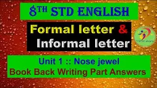 Formal letter and informal letter | 8th English | Book back writing part answers | unit 1 Nose jewel