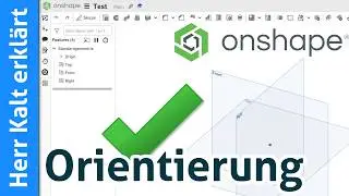 Onshape Tutorial deutsch (Teil 01): Oberfläche, Bedienung & Grundeinstellungen