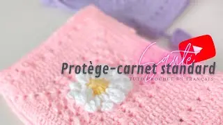 Prot&egrave;ge-carnet de sant&eacute; au Crochet - Tutoriel version longue [AUDIO] - Tuto Crochet en Fran&ccedil;ais