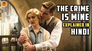 The Crime Is Mine (2023) French Movie Explained in Hindi | 9D Production