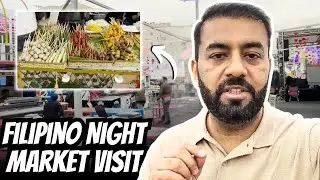 Exploring the Filipino Night Market in Dubai | Munir Ahmad