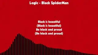 Logic - Black SpiderMan [LYRICS]