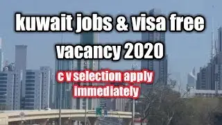Kuwait jobs visa free vacancy 2020 || jobs in kuwait 2020 || kuwait jobs 2020 telugu
