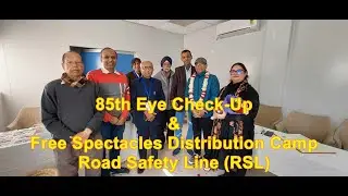 Road Safety Line | 85th Eye Camp for Truck Drivers | Free Eye Testing & Spectacles Distribution