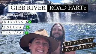 THE GIBB RIVER ROAD!! Adcock gorge - Galvins gorge - Manning gorge a must see!